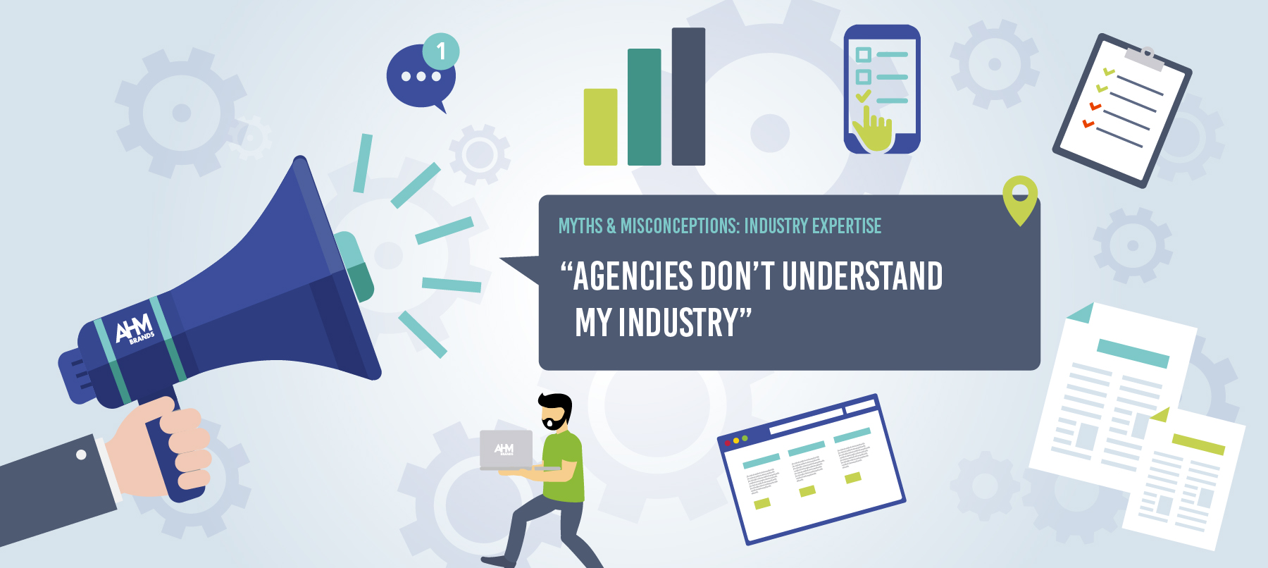 Myths and misconceptions: agencies don't understand my industry